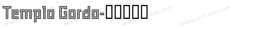 Templo Gordo字体转换